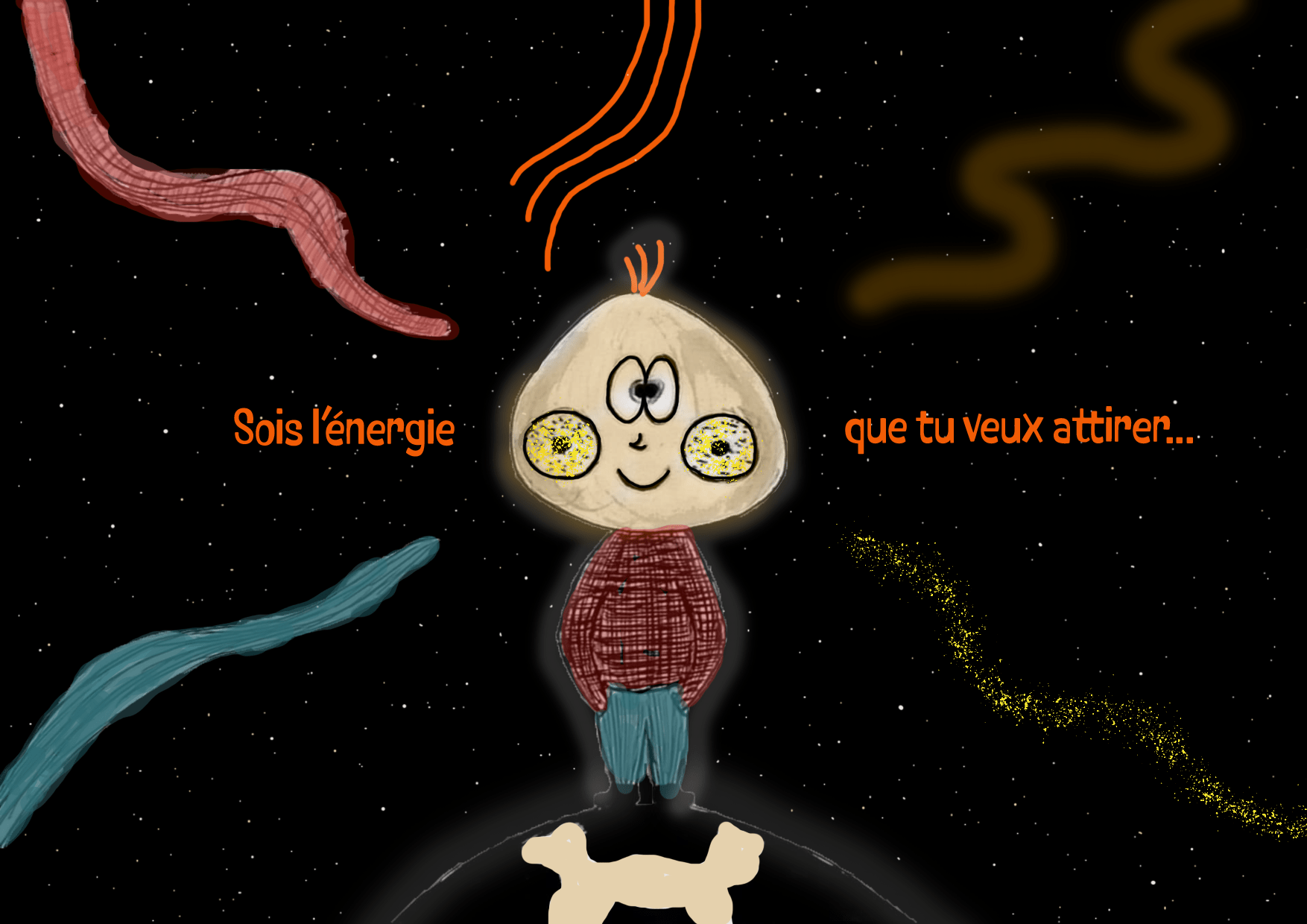Illustration "sois l'énergie que tu veux attirer" en couleur réalisée de manière manuelle et numérique.